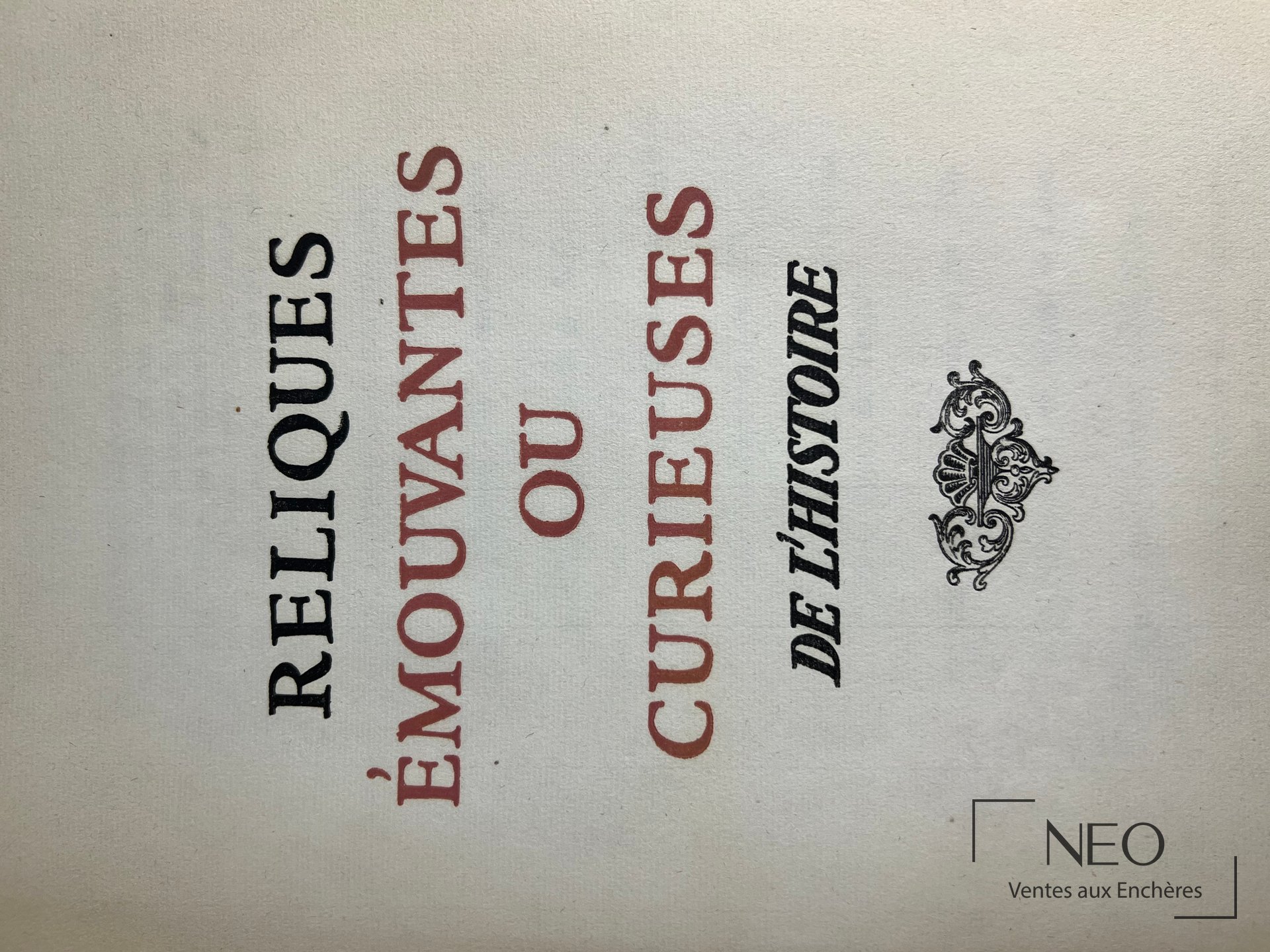 Couverture d'un ouvrage titré Reliques émouvantes ou curieuses de l'histoire