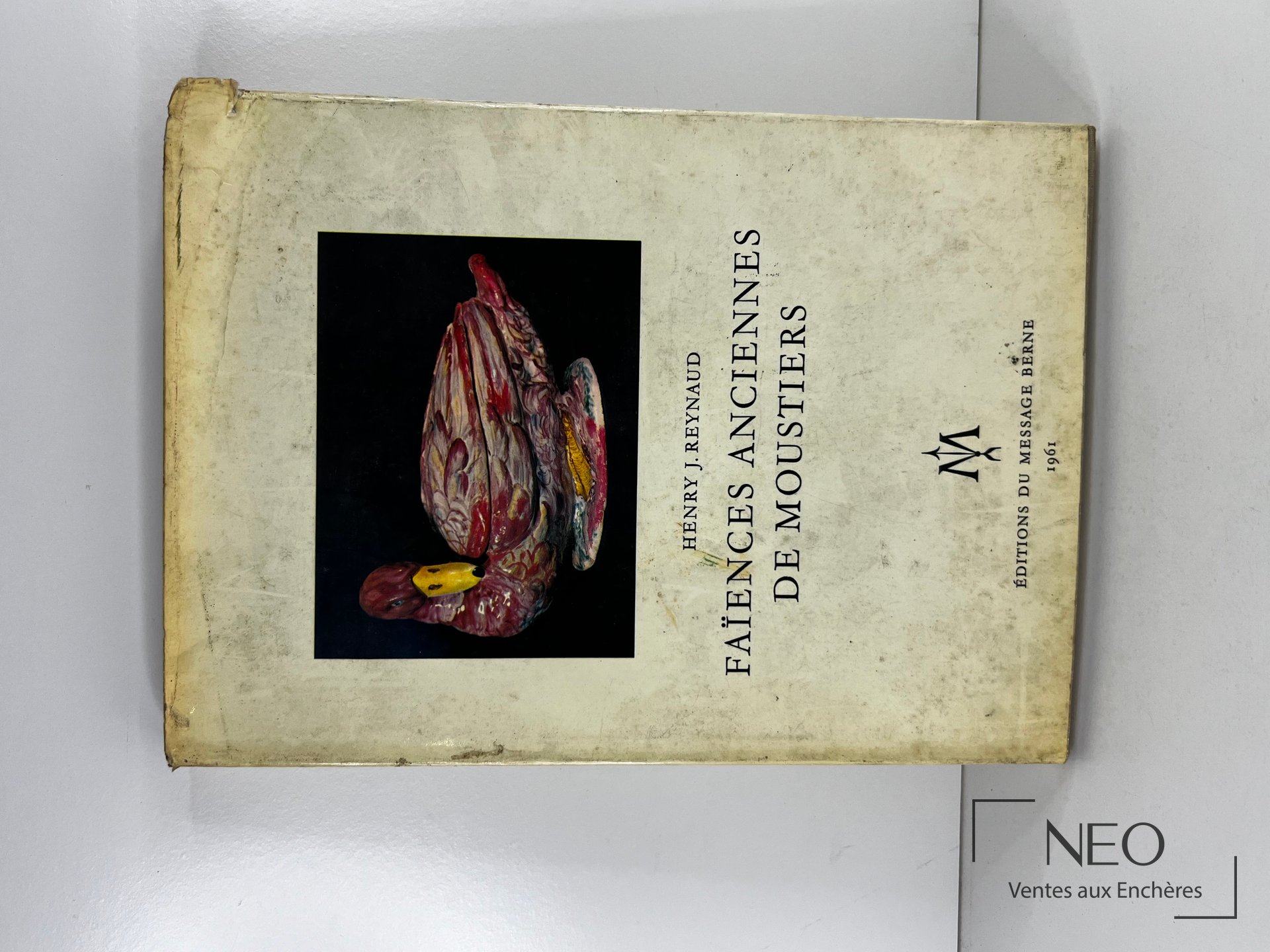 Couverture du livre Faïences anciennes de Moustiers de Henry J. Reynaud