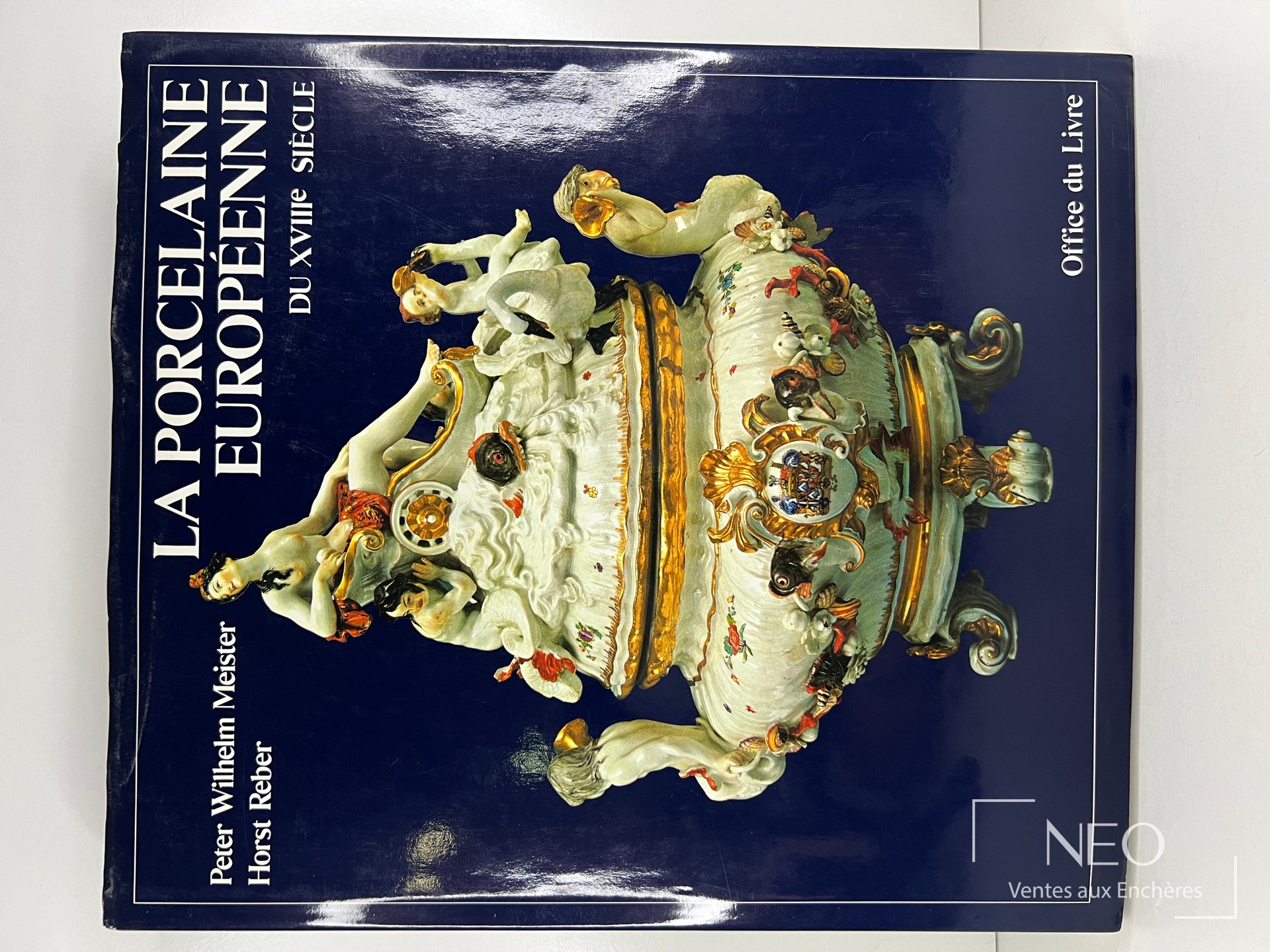 Couverture illustrée du livre La Porcelaine européenne du XVIIIe siècle