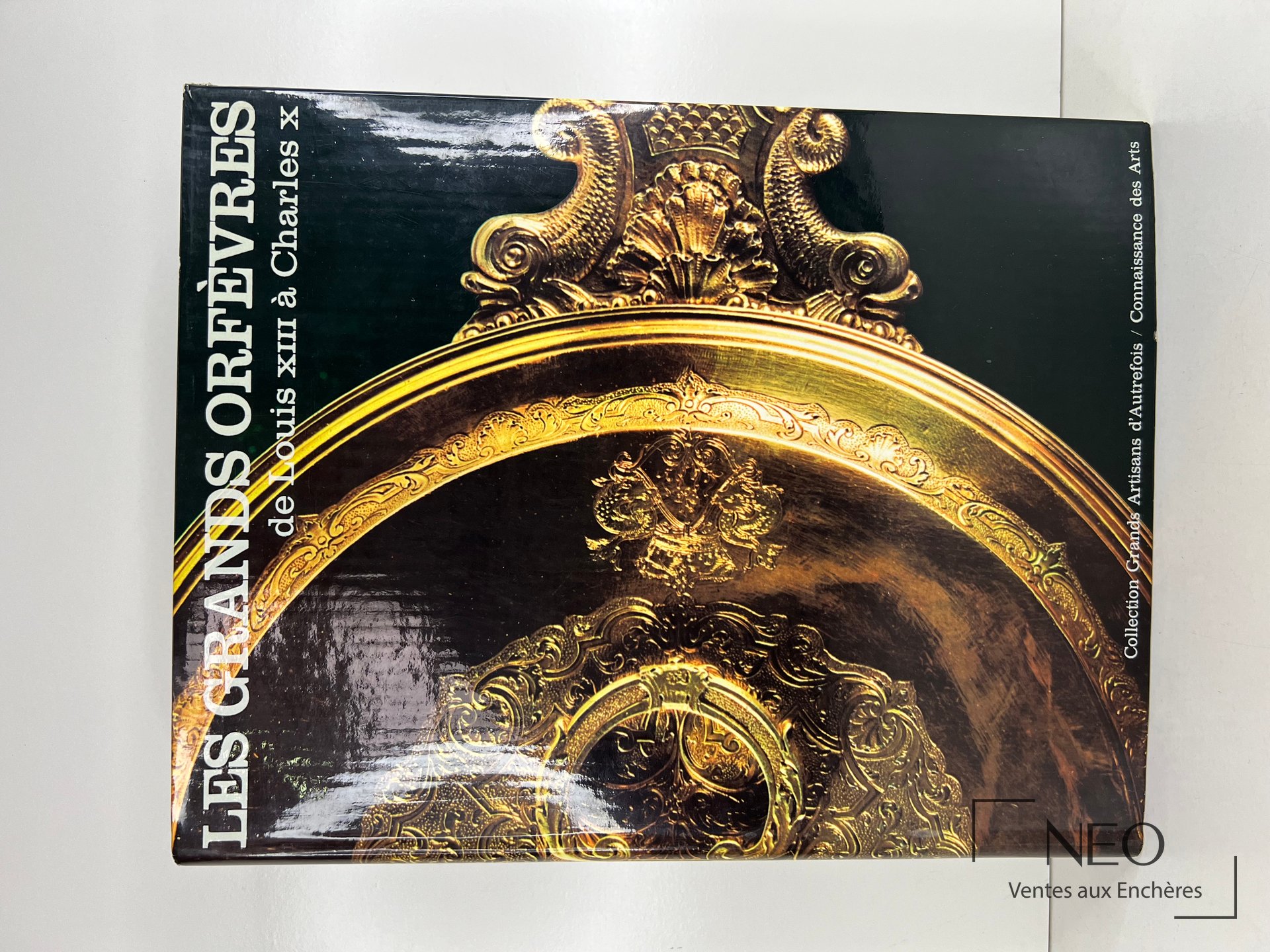 Couverture illustrée du livre Les Grands Orfèvres de Louis XIII à Charles X